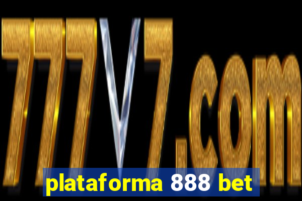 plataforma 888 bet